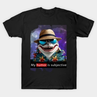 Subjective humor T-Shirt